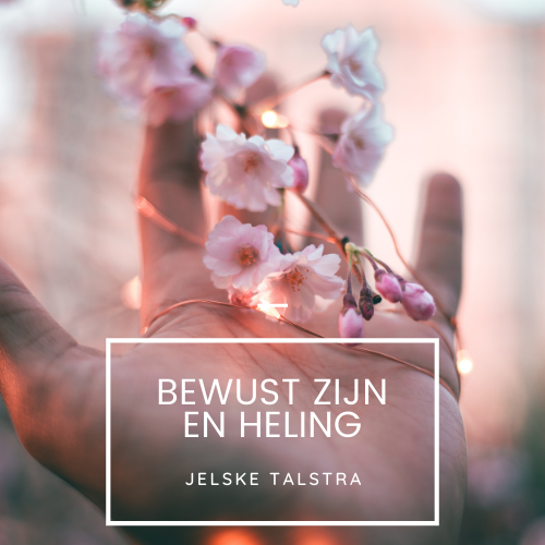 Bewust Zijn en Heling