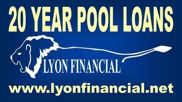 A blue sign that says 20 year pool loans by lyon financial