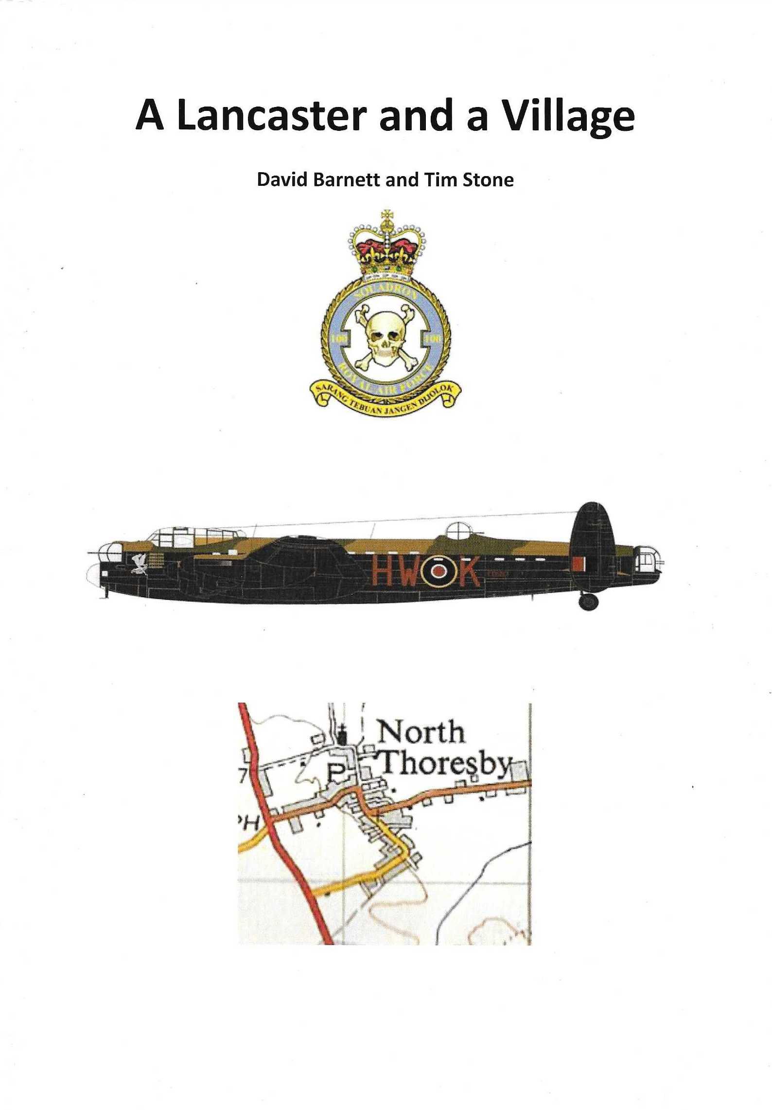 Poster titled “A Lancaster and a Village” with military crest, aircraft side view, and a North Thorpe map excerpt.