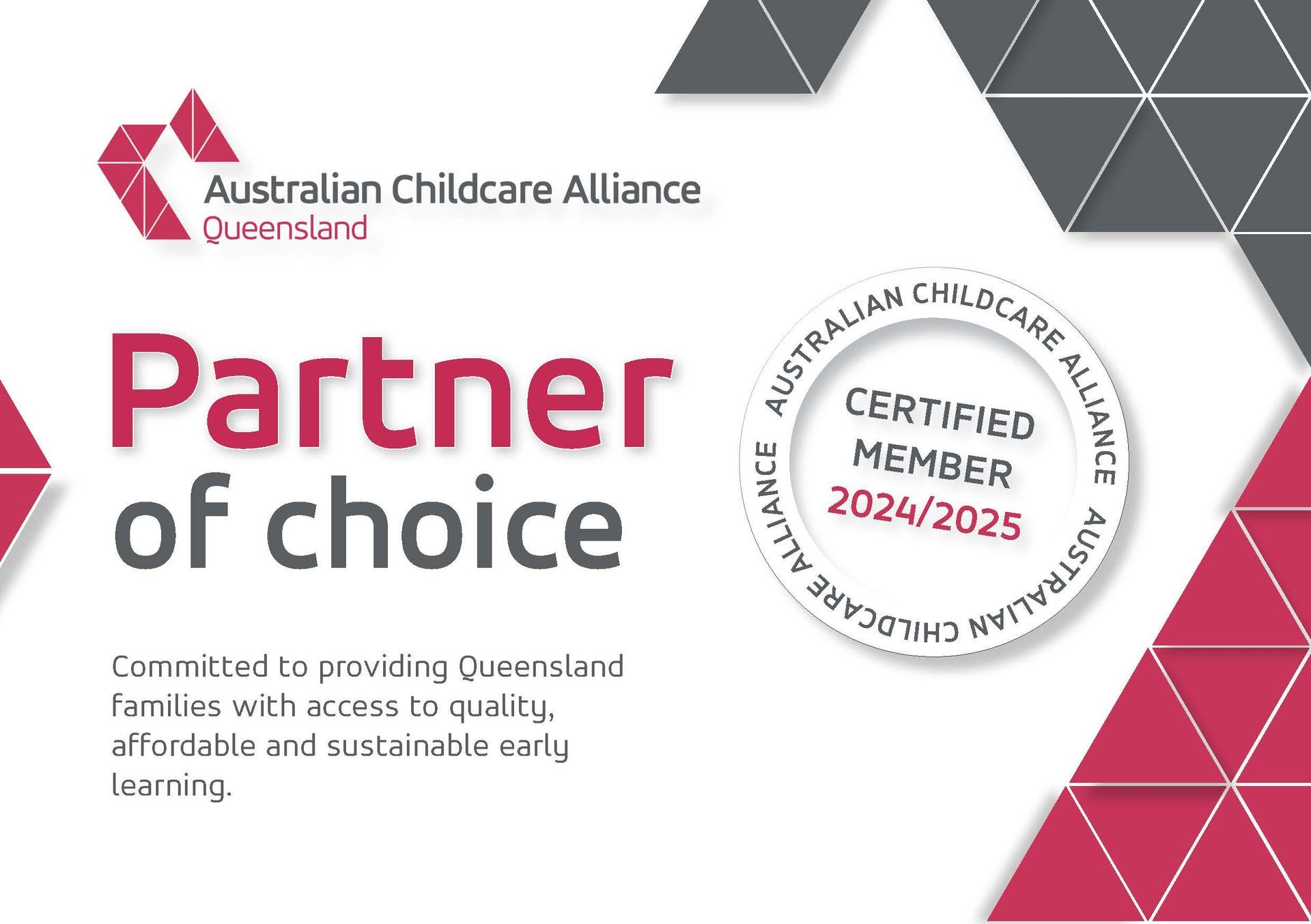 Australian childcare alliance is a certified member of the australian childcare alliance.