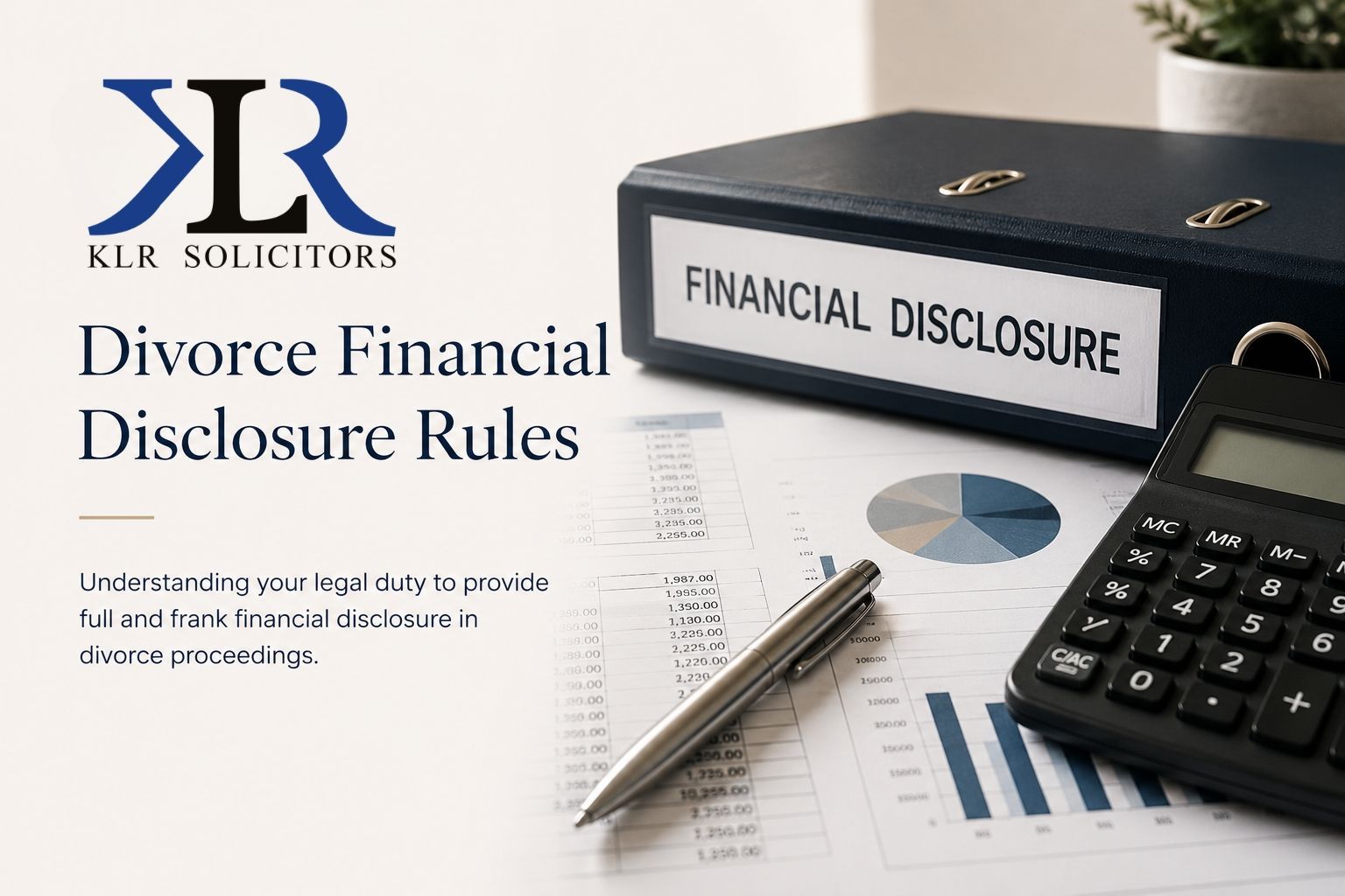 Divorce financial disclosure rules graphic with calculator, file folder, chart, and pen on a desk