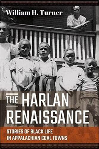 Book Cover: William H. Turner-The Harlan Renaissance-Stories of Black Life in Appalachian Coal Towns.