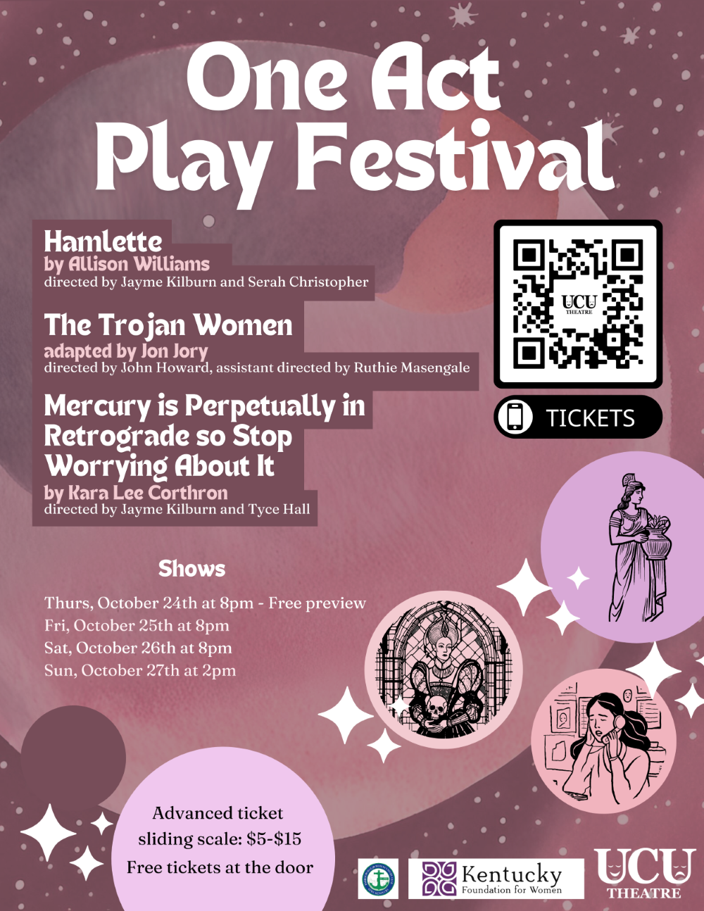 Poster for the One Act Play Festival features names of plays, writers, and directors; showtimes, a QR code for tickets; logos for sponsors; black line drawings of lead female characters from each play; and a mystical motif of mauve, lavender, and rose bubbles and clouds with white stars and dots.