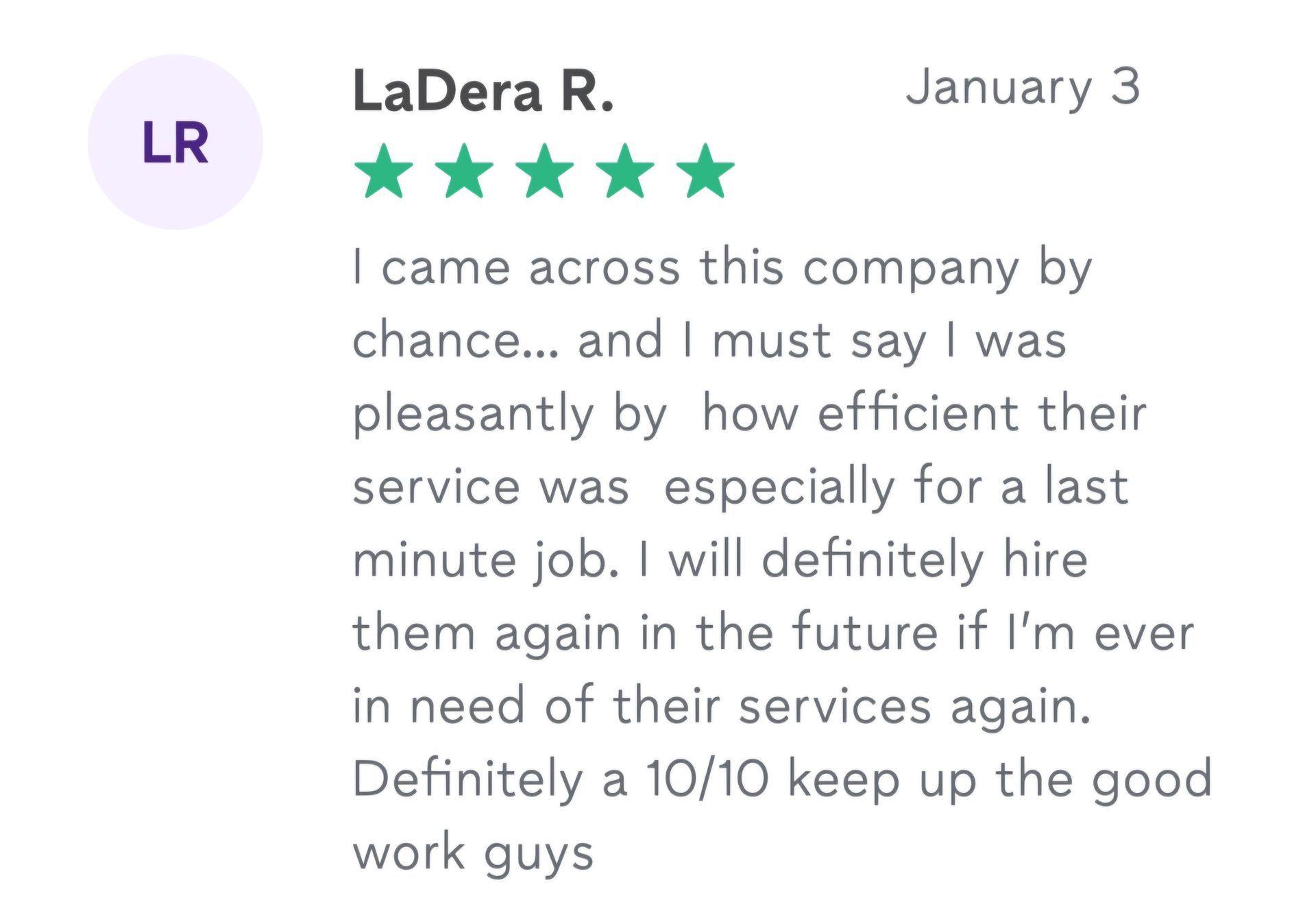 A five-star customer review from LaDera R. dated January 3, praising a company's efficient, last-minute service.