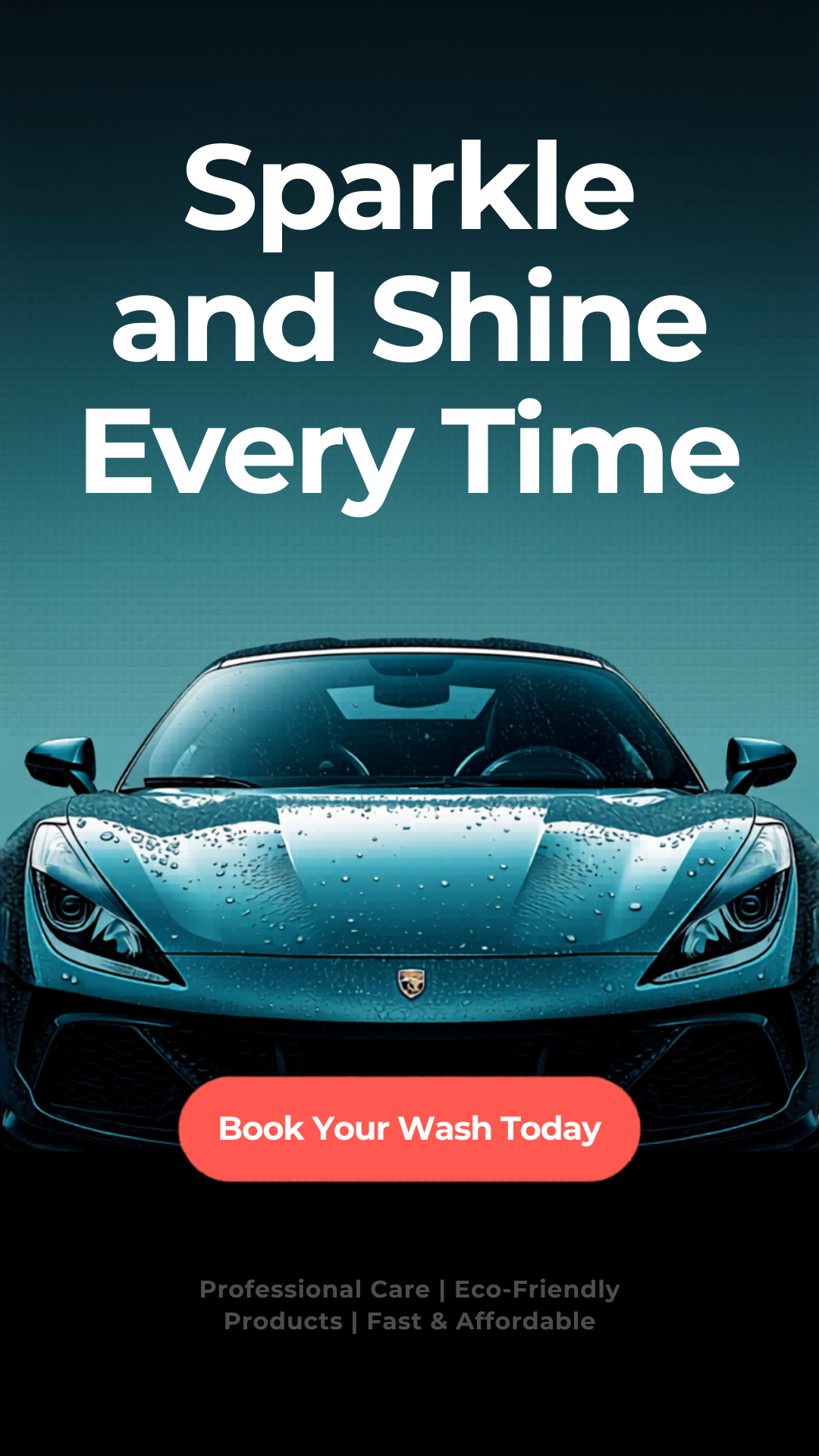 Teal sports car with “Sparkle and Shine Every Time” and a “Book Your Wash Today” button