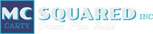 MC Squared logo in white and teal with the tagline “Dream. Plan. Build.”