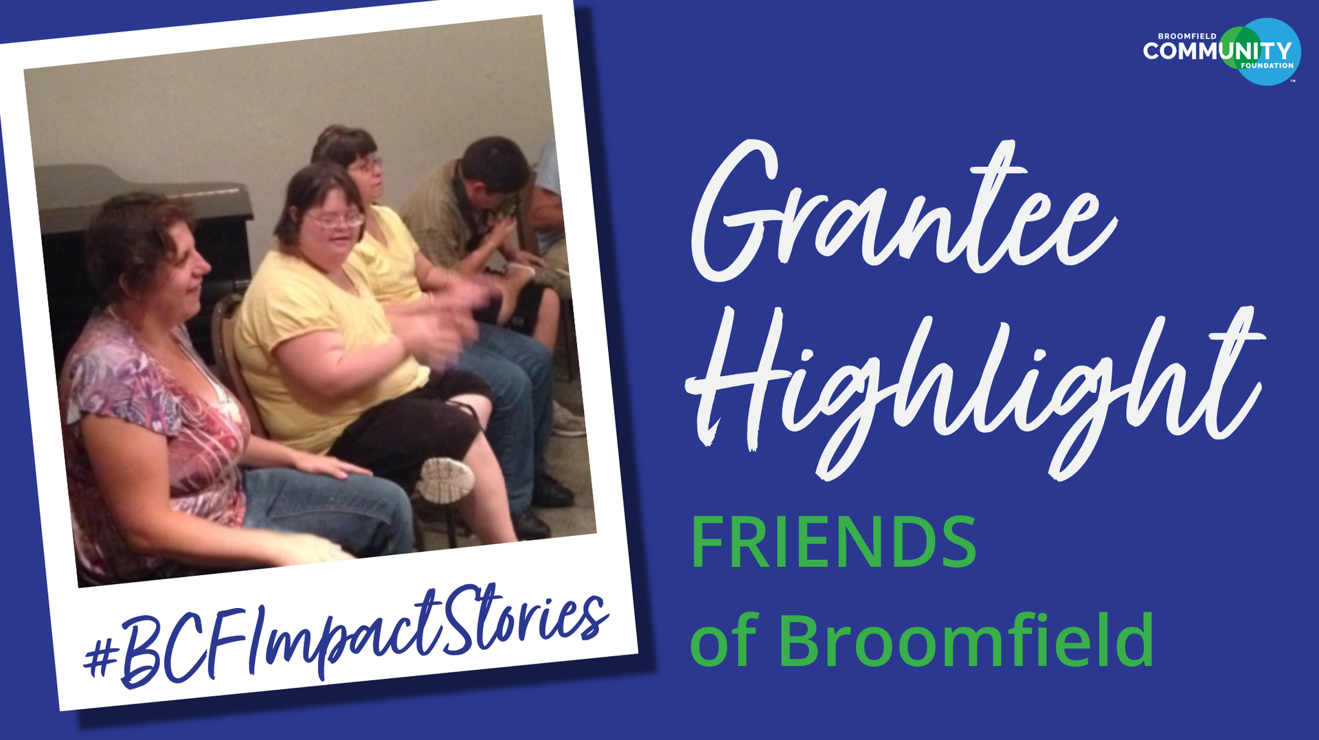 Grantee Highlight graphic: FRIENDS of Broomfield