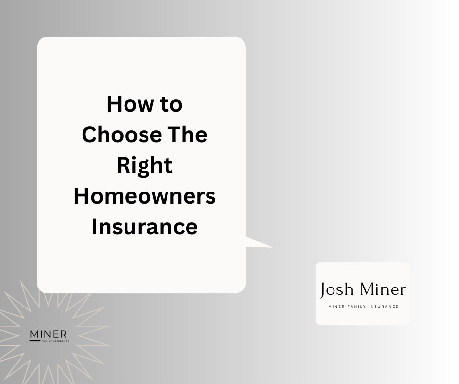 Title slide reading “How to Choose The Right Homeowners Insurance” on a light gray background with Josh Miner branding.