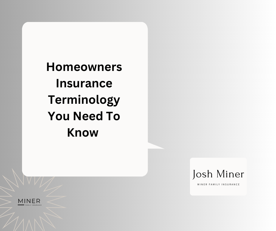 White speech bubble with “Homeowners Insurance Terminology You Need To Know” on a gray background, Josh Miner logo below