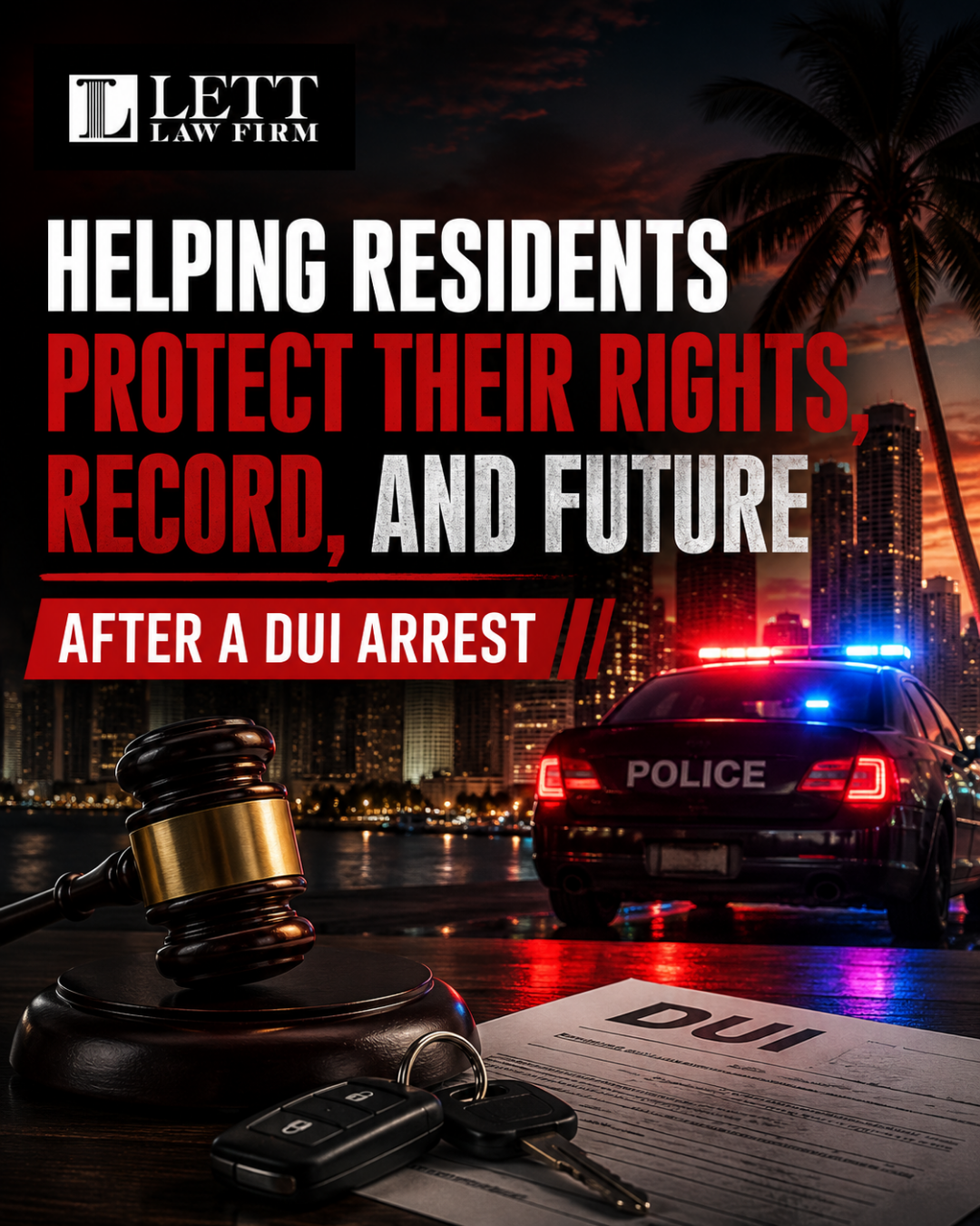 Helping Residents Protect Their Rights Records, and Future After A DUI Arrest