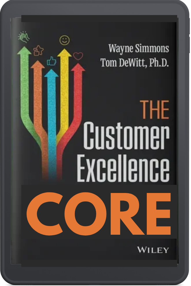 Book cover for “The Customer Excellence Core” by Wayne Simmons and Tom DeWitt, with colorful upward arrows.