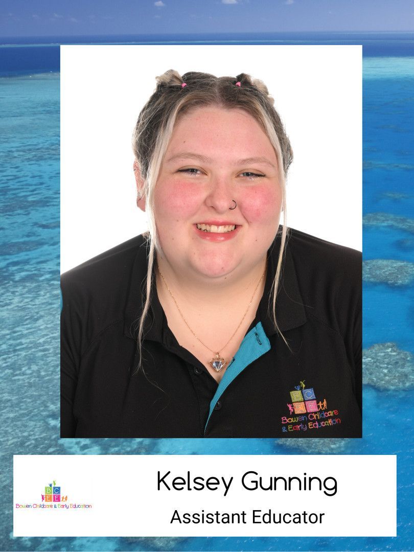 Kelsey Gunning — Bowen Childcare & Early Education in Bowen, QLD