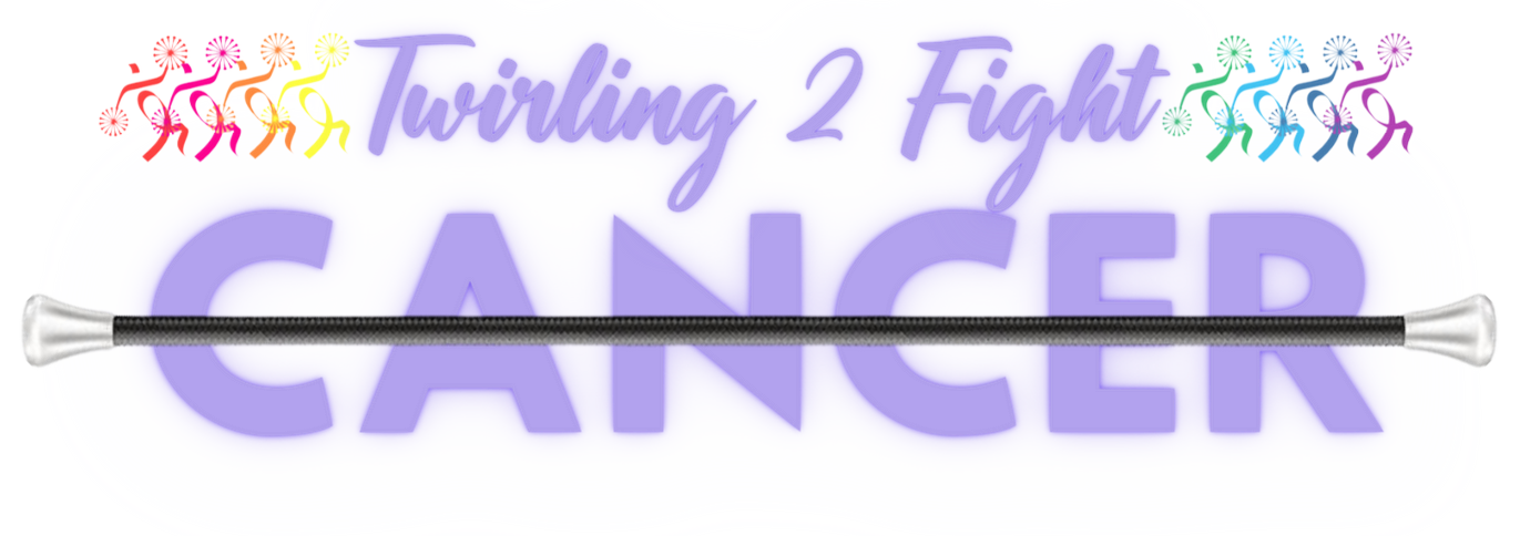 Purple text reads "Twirling 2 Fight Cancer" with a baton and colorful stick figure silhouettes.