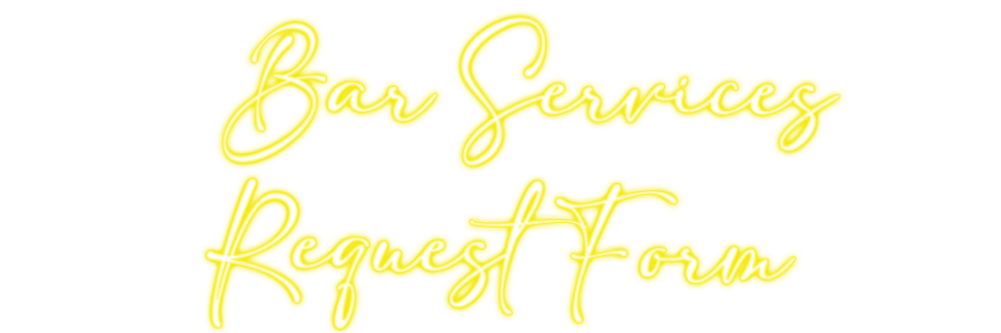 Neon Bar Services Request Form