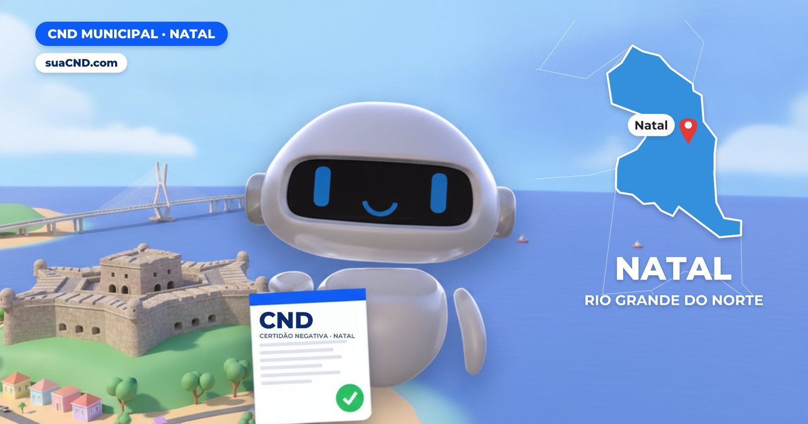 Mascote da suaCND segurando a CND Municipal de Natal, com o mapa de Natal e Forte dos Reis Magos, em Natal (RN) ao fundo