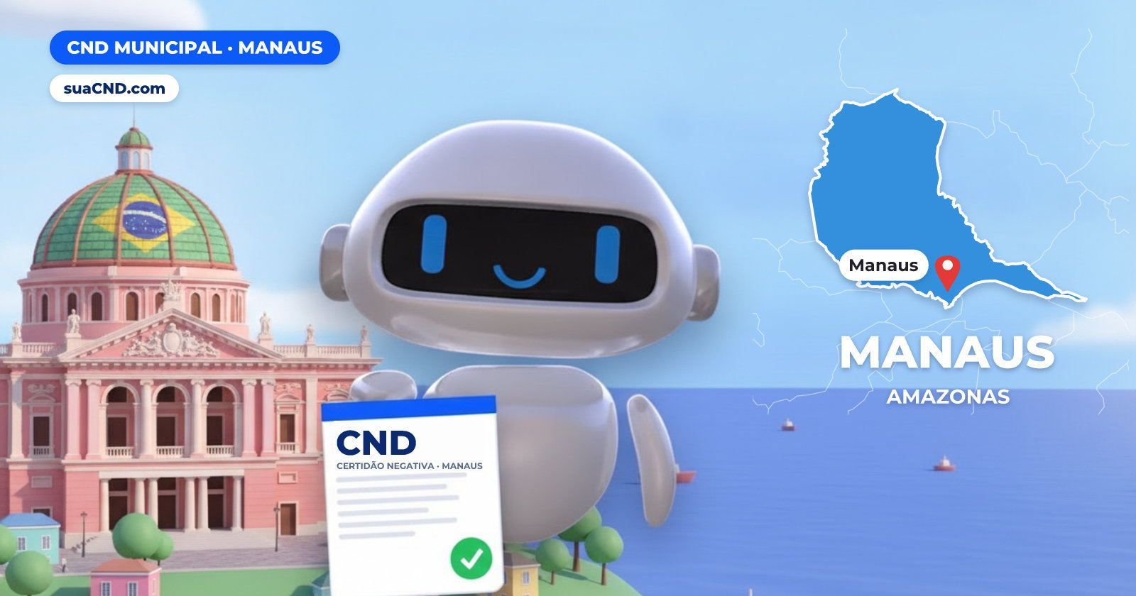 Mascote da suaCND segurando a CND Municipal de Manaus, com o mapa de Manaus e Teatro Amazonas, em Manaus ao fundo