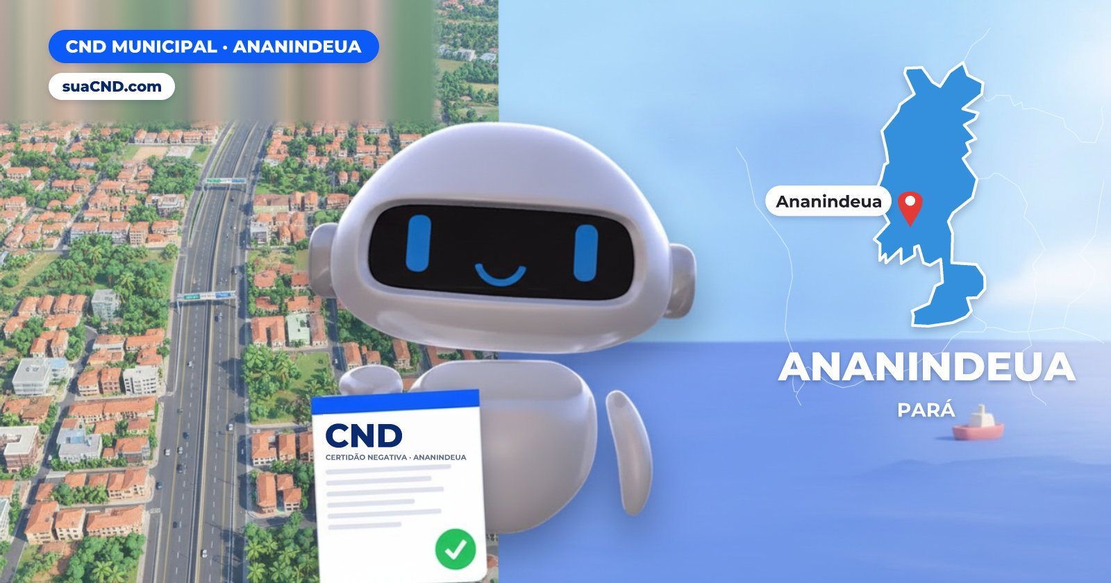 Mascote da suaCND segurando a CND Municipal de Ananindeua, com o mapa de Ananindeua e Vista aérea de Ananindeua, na Região Me