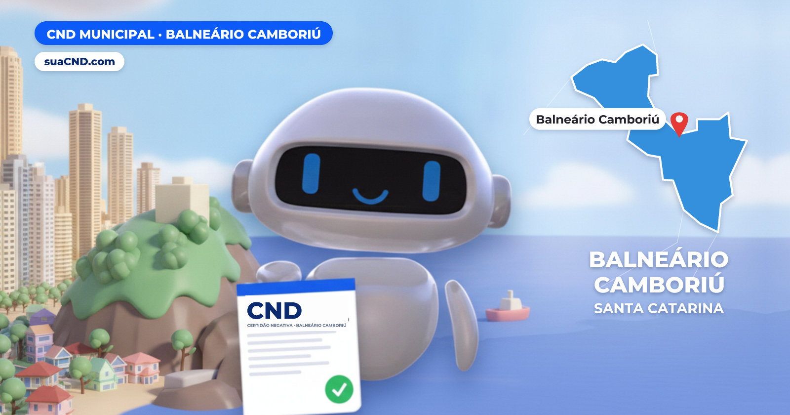 Mascote da suaCND segurando a CND Municipal de Balneário Camboriú, com o mapa de Balneário Camboriú e Skyline e Praia Central