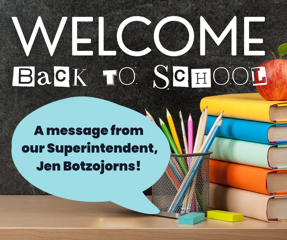 Welcome Back to School sign with colorful pencils and a message from Superintendent Jen Botzojorns