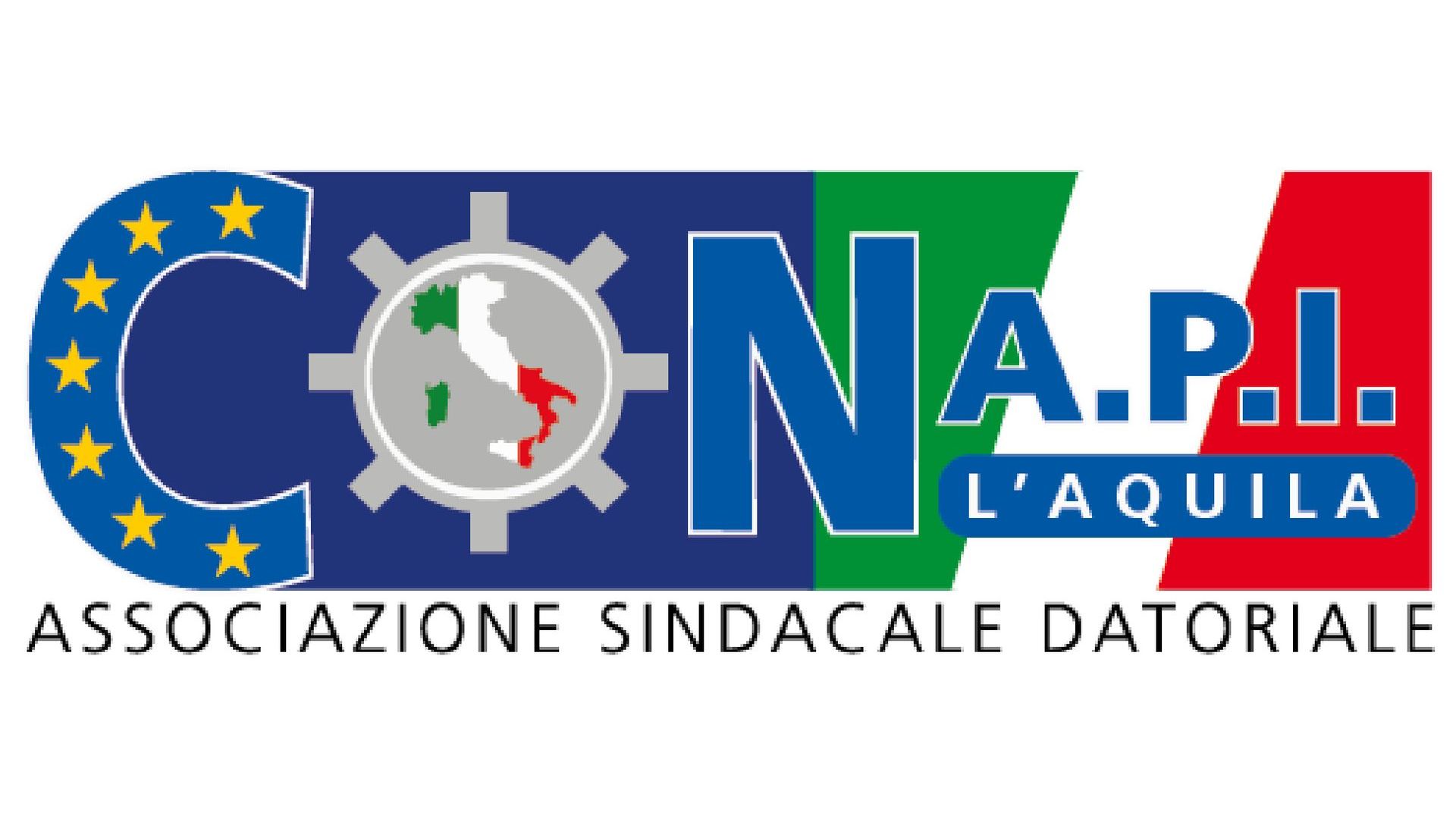 CONAPI L’AQUILA Associazione Sindacale Datoriale – Riconosciuta dal Ministero del Lavoro e delle Politiche Sociali ai sensi della Legge 311/1973. - Agenzia per il Lavoro Accreditata dal Ministero del Lavoro e delle Politiche Sociali ai sensi del Decreto Legislativo 276/2003 – codice identificativo n. A515S038668 del 14.06.2016.