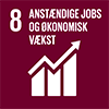 Verdensmål 8 Anstændige jobs og økonomisk vækst