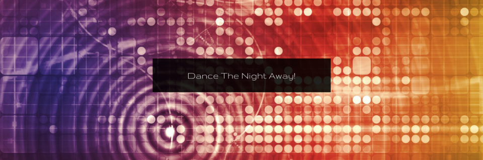 Abstract purple-to-orange dotted wave background with a centered dark banner reading “Dance The Night Away!”