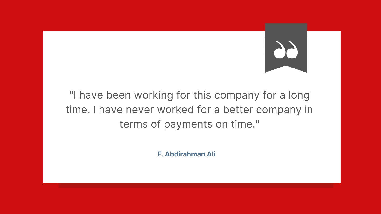 I have been working for this company for a long time.