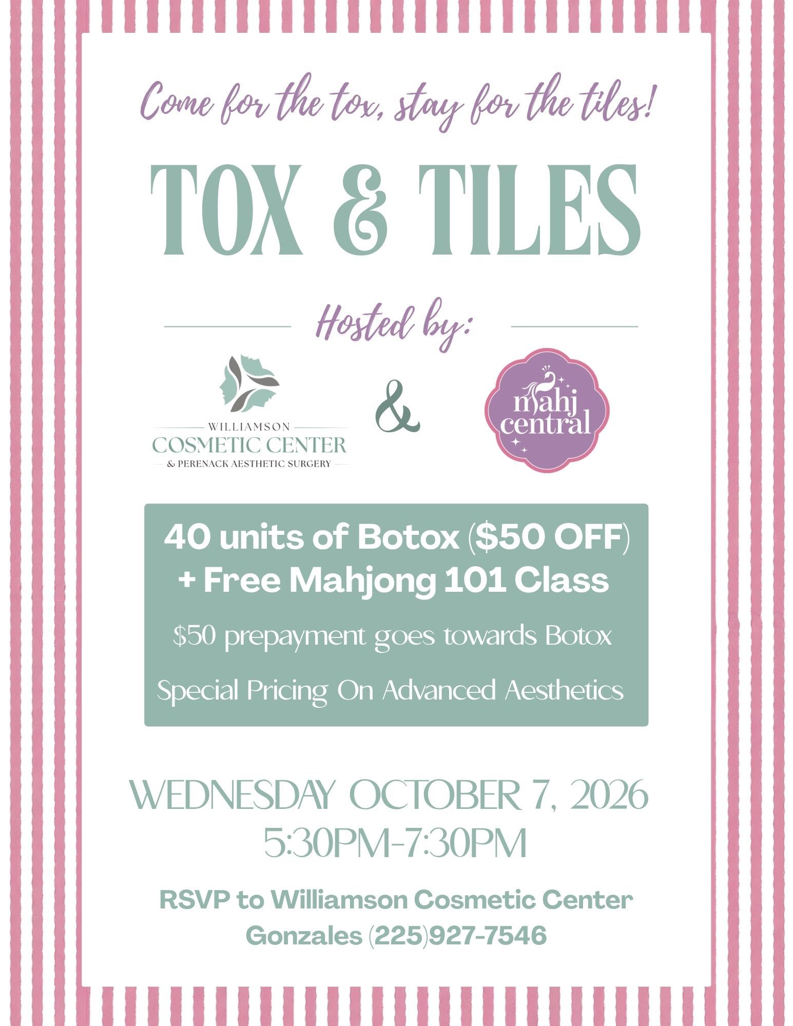 Tox & Tiles Event at Williamson Cosmetic Center Gonzales location, Oct 7 2026.