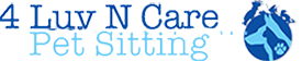 Pet Sitting Service in Dover, DE | 4 Luv N Care Pet Sitting Pet Sitting Service in Dover, DE | 4 Luv N Care Pet Sitting