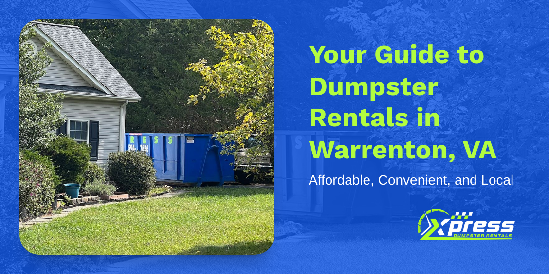 A guide to dumpster rentals in Warrenton, VA. Shows a house with a blue dumpster in the yard, lawn, and trees.