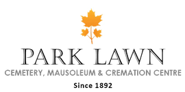 Park Lawn Cemetery, Mausoleum & Cremation Centre logo with orange maple leaf and &ldquo;Since 1892&rdquo;