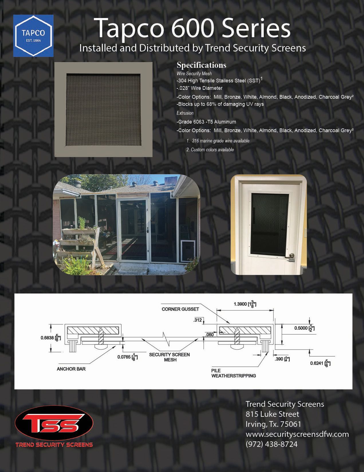 Tapco 600 Series screen details and installation diagrams. Includes installed screen example, security screen logos and company contact info.