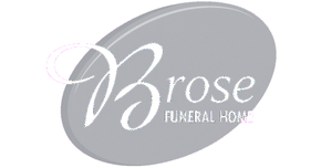 Brose Funeral Home logo: white script lettering on a gray oval. Text reads "Brose FUNERAL HOME."