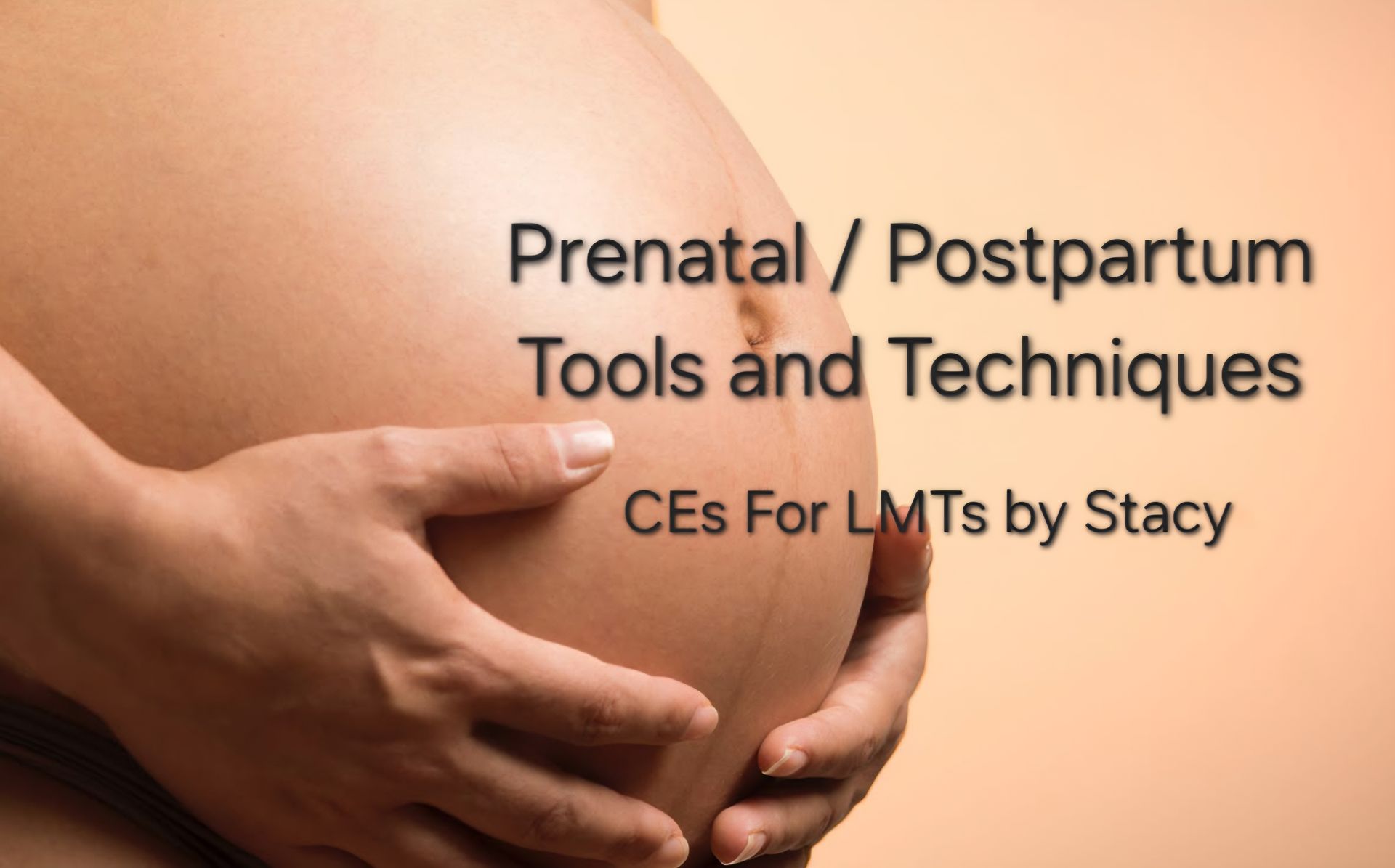 Prenatal/Post-Partum Techniques and Tools