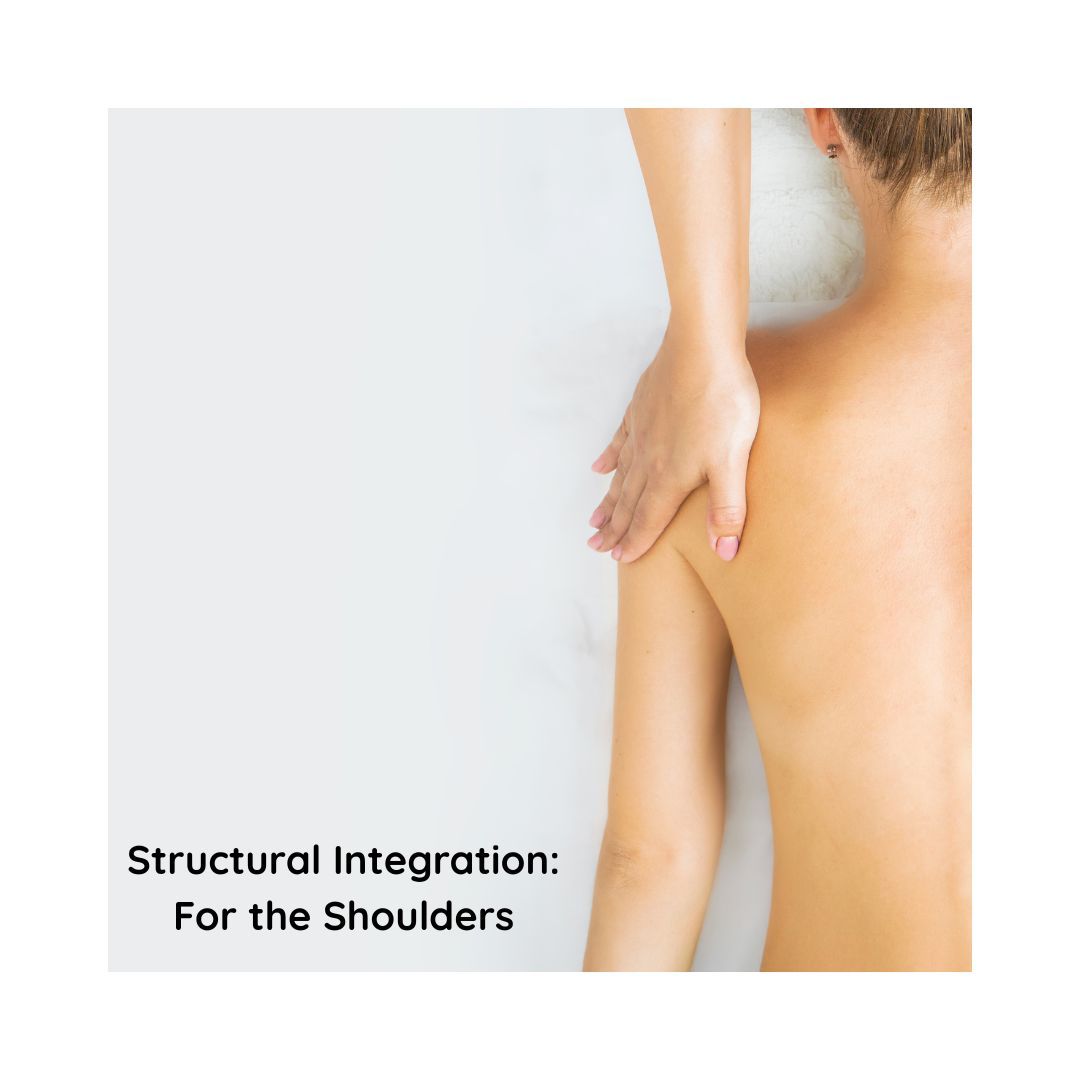 Structural Integration for the Shoulders