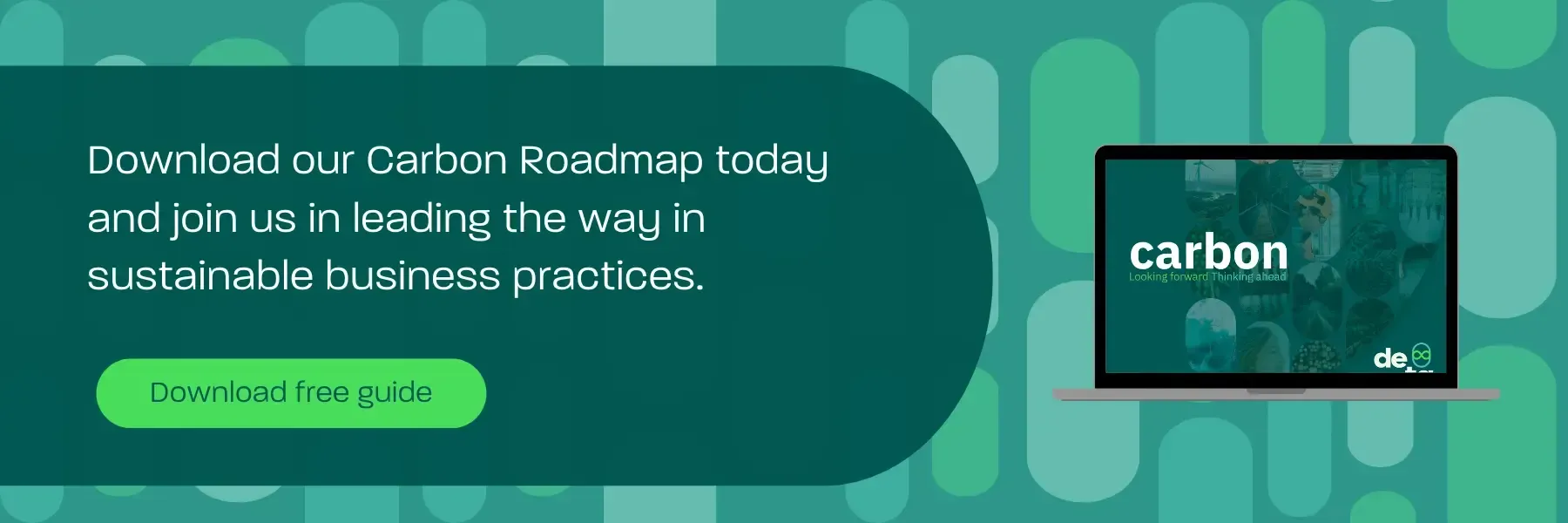 A green banner with a picture of a laptop and a button that says `` download our carbon roadmap today ''.