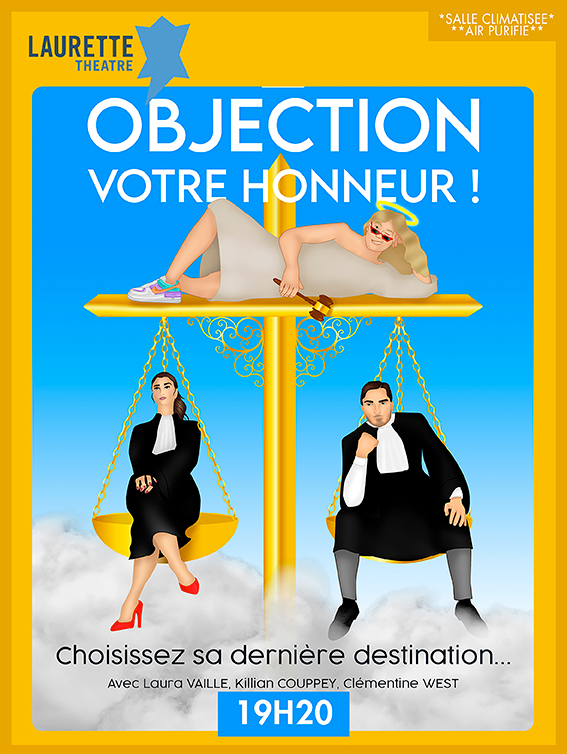 Affiche sur fond bleu pour « Objection ! Votre Honneur ! », montrant trois personnages de théâtre et l'heure du spectacle 19H20.