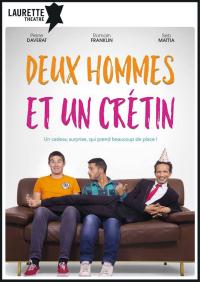 "Deux hommes et un crétin" ಶೀರ್ಷಿಕೆಯ ಫ್ರೆಂಚ್ ಚಲನಚಿತ್ರದ ಪೋಸ್ಟರ್‌ನಲ್ಲಿ ಮೂವರು ಪುರುಷರು ಕಂದು ಮಂಚದ ಮೇಲೆ ಕುಳಿತಿದ್ದಾರೆ