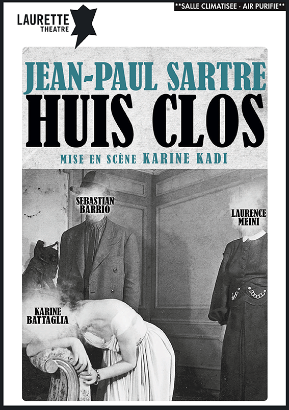 Plakat fir dem Jean-Paul Sartre säi Stéck "No Exit". Dräi Personnagen a schwaarz-wäiss sinn mat Text duergestallt.