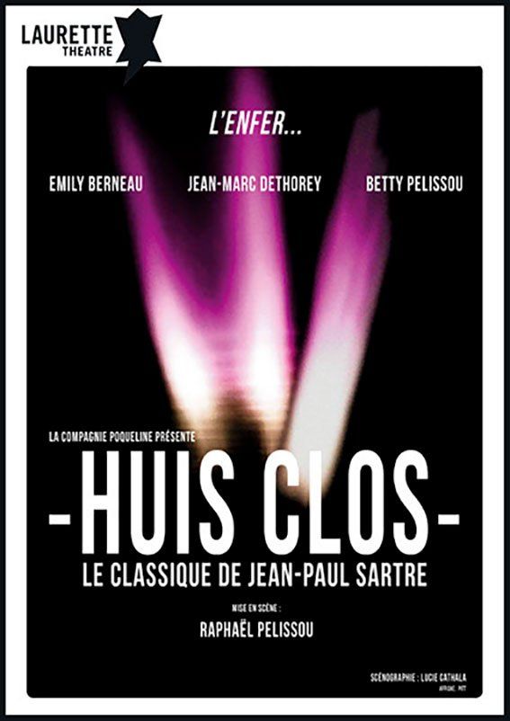Affiche du film « Huis Clos » de Jean-Paul Sartre, fond noir avec des traînées de lumière rose et les noms des acteurs.