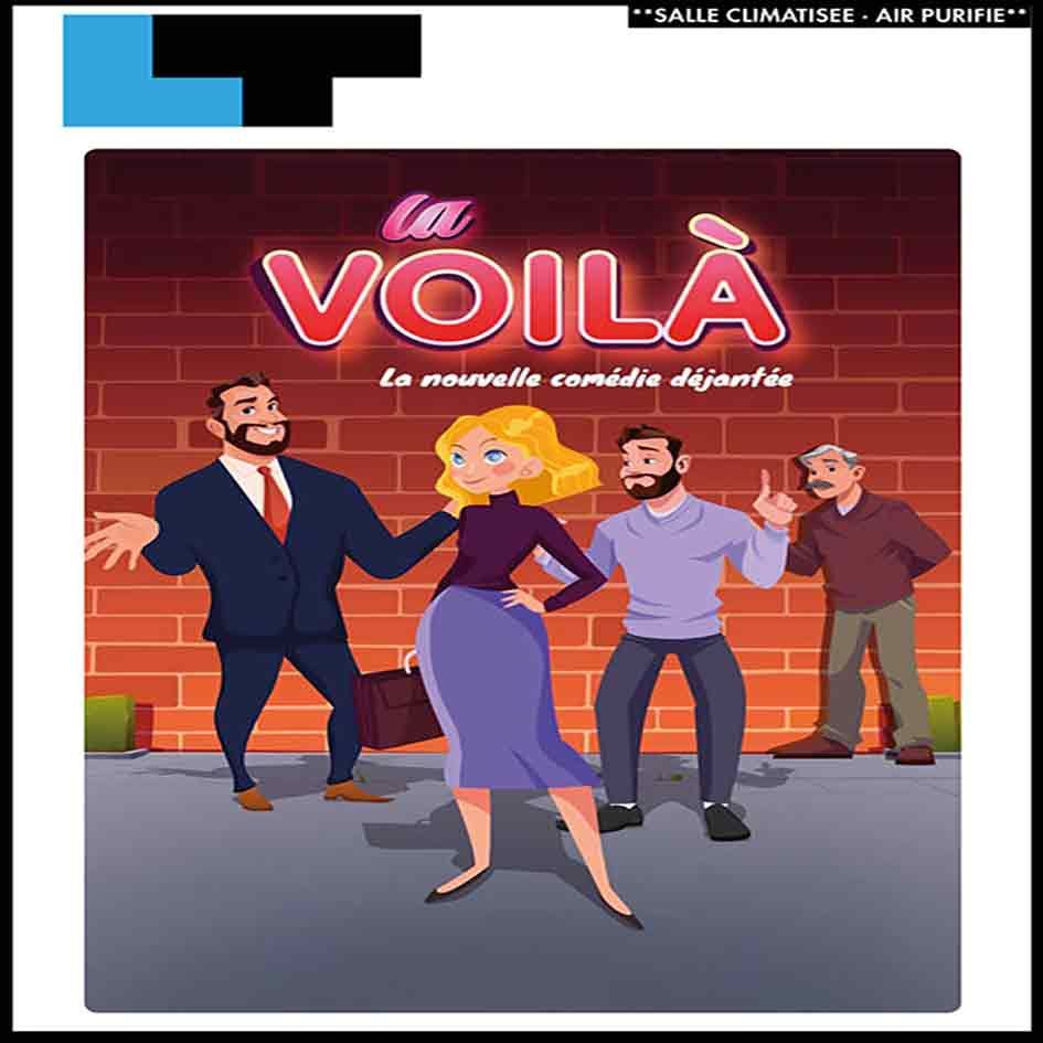 Affiche pour « La Voilà », un spectacle humoristique, avec quatre personnages illustrés devant un mur de briques.