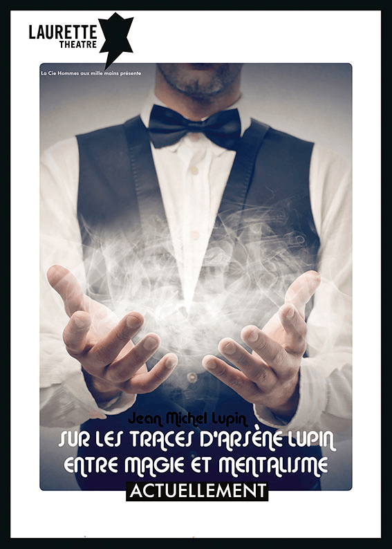 Plakat, der forestiller en mand i smoking med lysende hænder og en tekst på fransk, der promoverer Laurette-teatret.