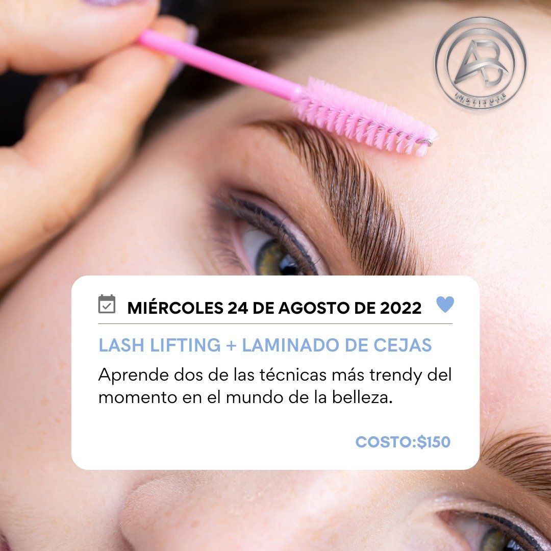 A person's eyebrow being brushed with a pink brush; advertising a lash lift and brow lamination class on August 24, 2022 for $150.
