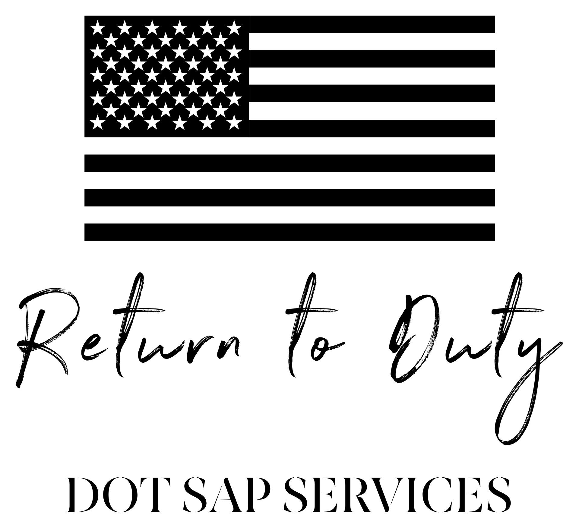 A black and white logo for return to duty dot sap services with an american flag.