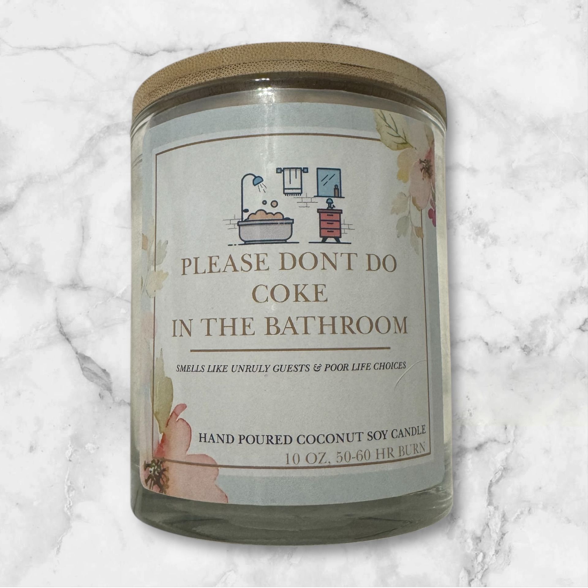 PLEASE DONT DO COKE IN THE BATHROOM