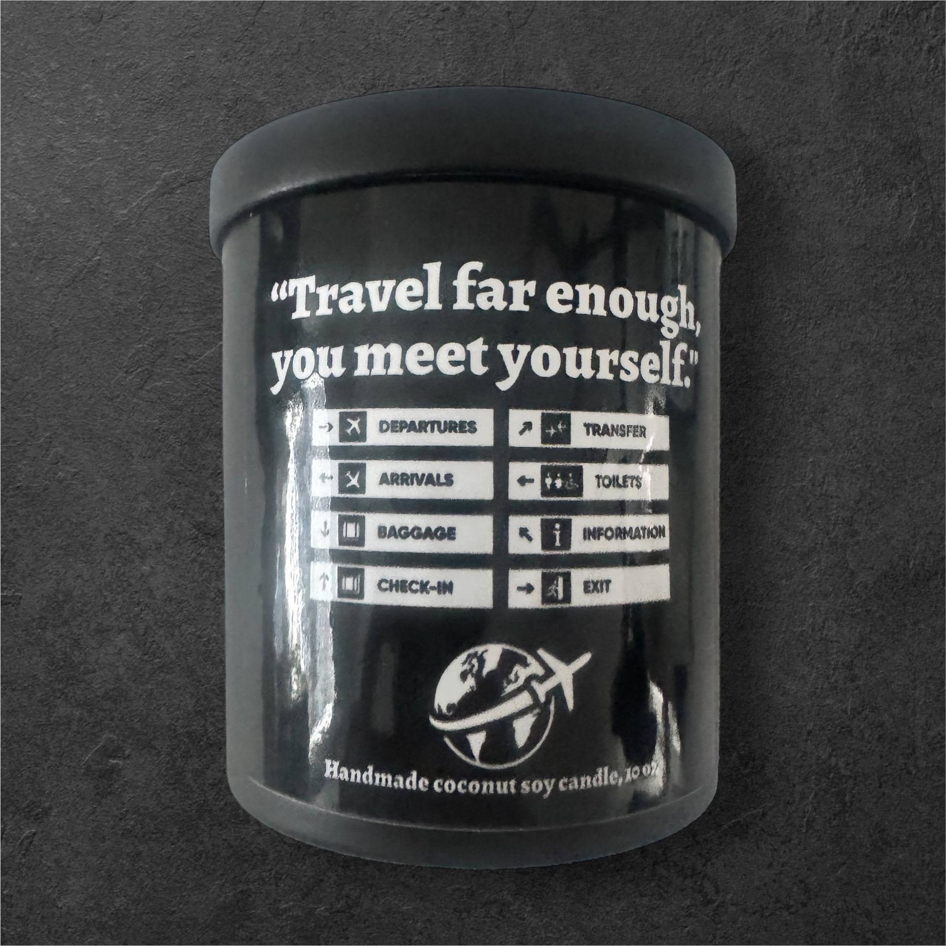 TRAVEL FAR ENOUGH, YOU MEET YOURSELF