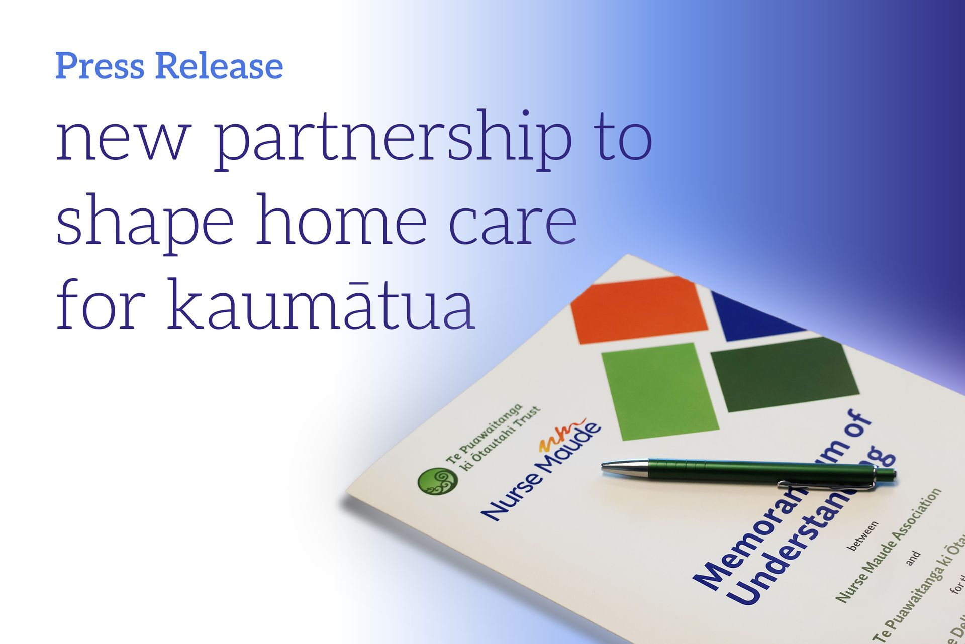 Press release announcing new partnership to shape home care for kaumātua, with brochures on a blue gradient background