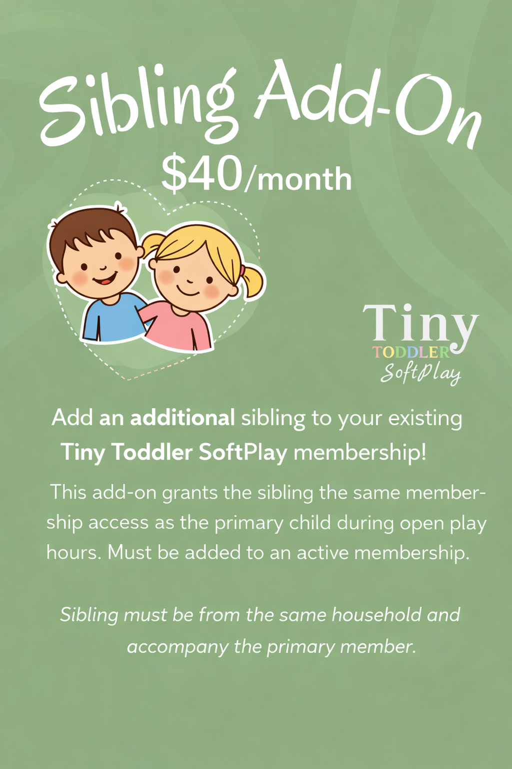 Sibling add-on $40/month promo with two smiling cartoon children on a green background