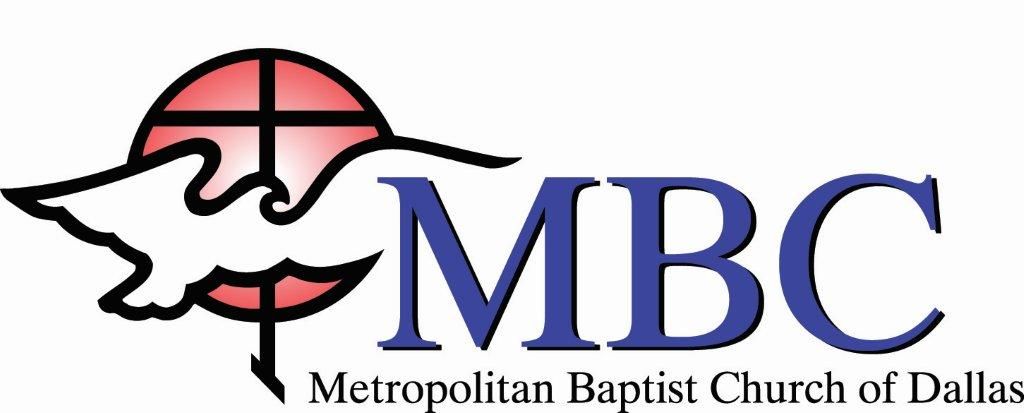Metropolitan Baptist Church of Dallas Metropolitan Baptist Church of Dallas
