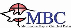 Metropolitan Baptist Church of Dallas Metropolitan Baptist Church of Dallas